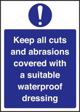 Keep Cuts And Abraisions Covered Sign