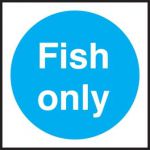 Fish Only Sign