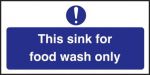 Sink For Food Wash Only Sign